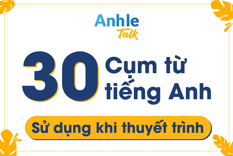cách thuyết trình bằng tiếng anh